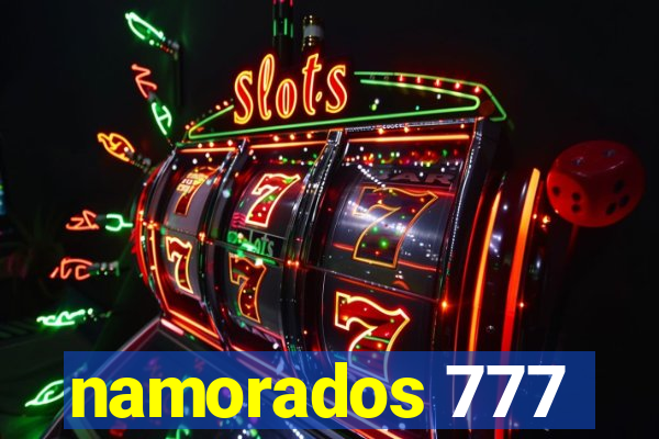 namorados 777